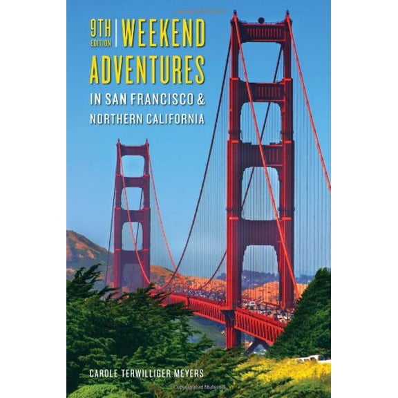 Pre-Owned Weekend Adventures in San Francisco and Northern California (Paperback) 0917120213 9780917120213
