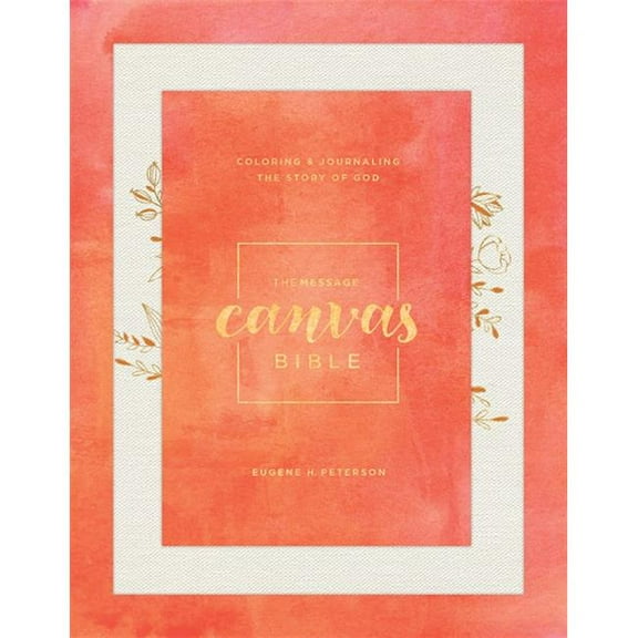 The Message Canvas Bible-Hardcover