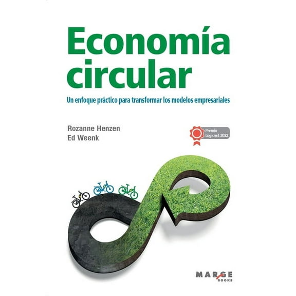 EconomÃ­a circular: Un enfoque prÃ¡ctico para transformar los modelos empresariales, (Paperback)