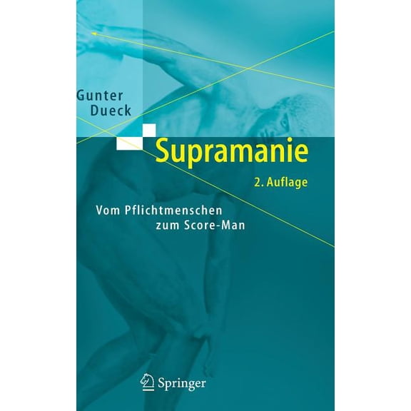 Supramanie: Vom Pflichtmenschen Zum Score-Man, (Hardcover)
