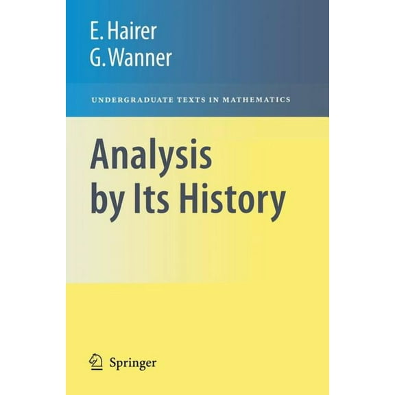 Undergraduate Texts in Mathematics Analysis by Its History, (Paperback)
