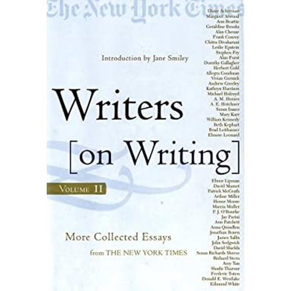 Pre-Owned Writers on Writing: More Collected Essays from the New York Times (Hardcover) 0805073612 9780805073614