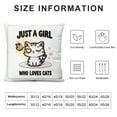 thumbnail image 5 of PHYHOO Just a Girl Who Loves Cats Throw Pillow Covers Cats Lover Gift，Funny Cat Pillowcases, Cat Mom Gifts for Women, Gifts Cat Lady, 5 of 5
