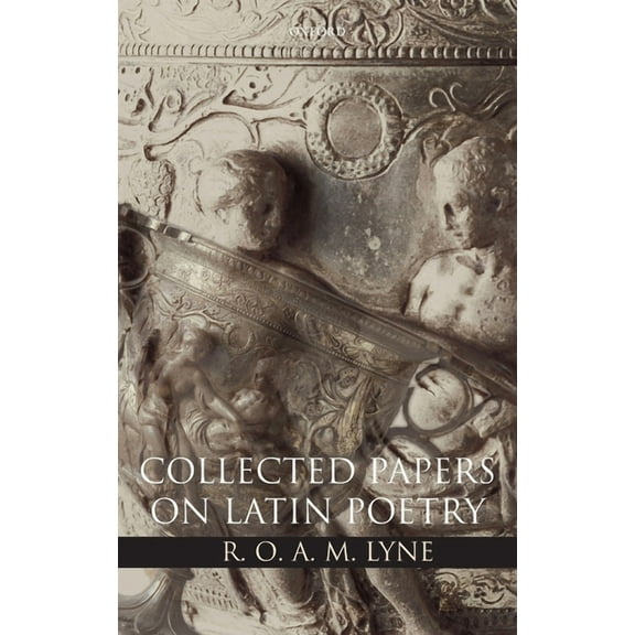 Collected Papers on Latin Poetry C, (Hardcover)