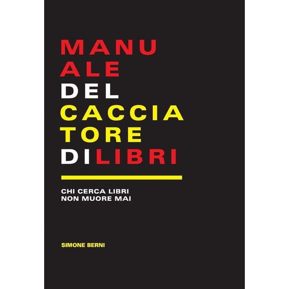 Manuale del cacciatore di libri, (Hardcover)