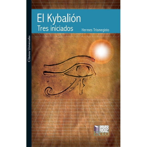El kybalión. tres iniciados