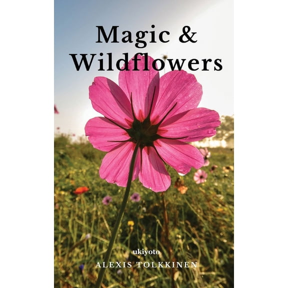 Magic & Wildflowers, (Paperback)
