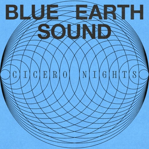 Blue Earth Sound - Cicero Nights - Music & Performance - Vinyl