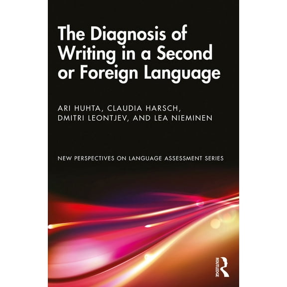 New Perspectives on Language Assessment The Diagnosis of Writing in a Second or Foreign Language, (Paperback)