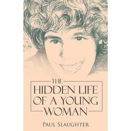 The Hidden Life of a Young Woman (Paperback)