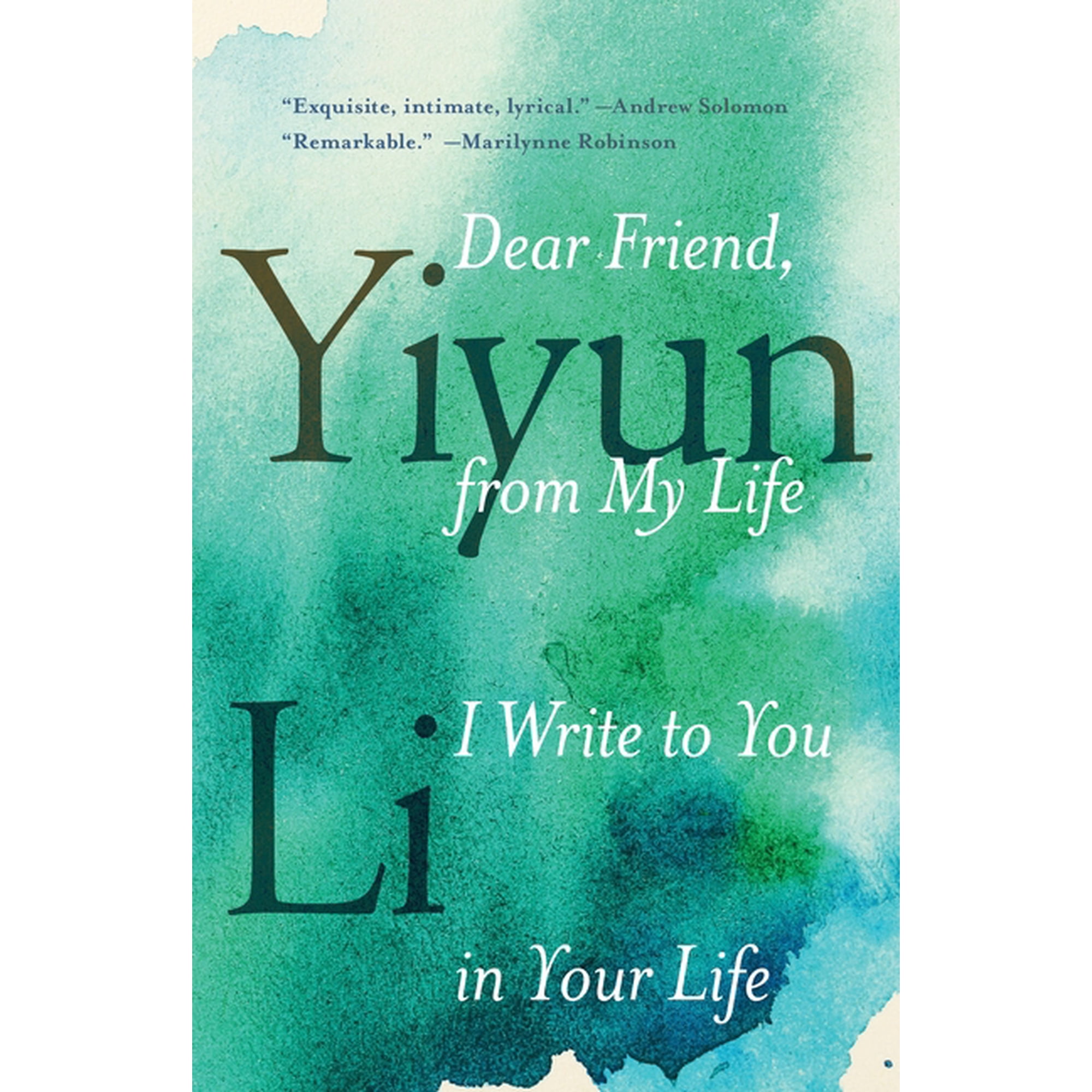 Dear Friend from My Life I Write to You in Your Life (Paperback)