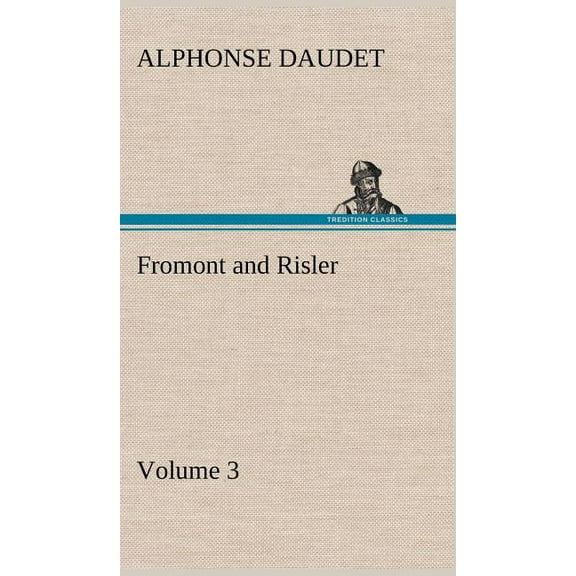 Fromont and Risler - Volume 3 (Hardcover)