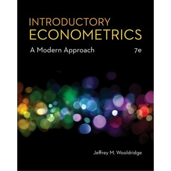 Pre-Owned Introductory Econometrics: A Modern Approach (MindTap Course List), 9781337558860, 1337558869, Hardcover, 7 edition