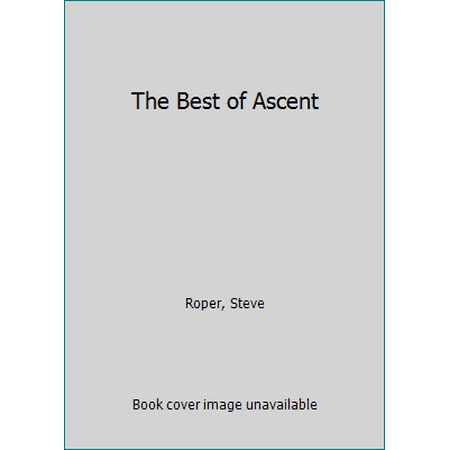 The Best of Ascent [Hardcover - Used]