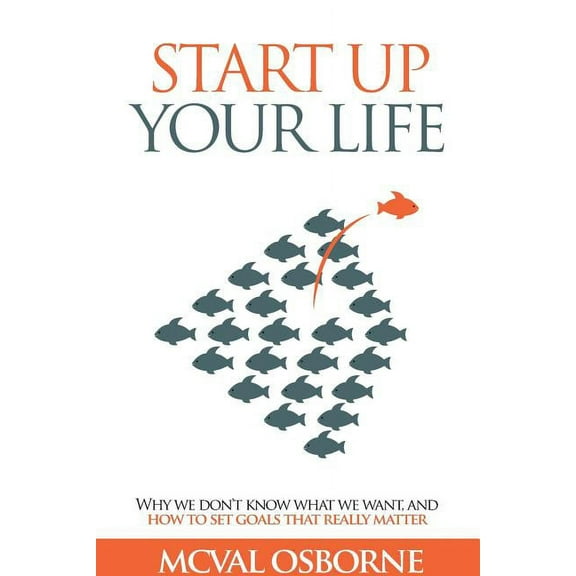 Start Up Your Life, (Paperback)