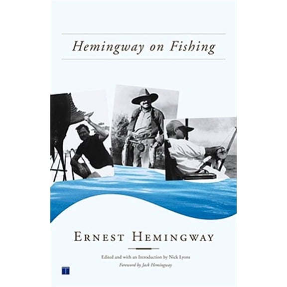 Pre-Owned Hemingway on Fishing (Paperback) 074321918X 9780743219181