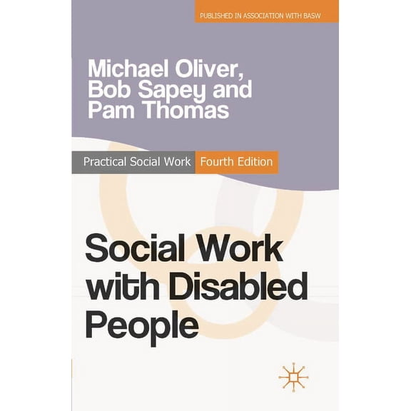 Practical Social Work Social Work with Disabled People, Book 70, (Paperback)