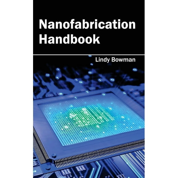 Nanofabrication Handbook, (Hardcover)
