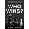 thumbnail image 1 of Pre-Owned Who Wins?: Predicting Strategic Success and Failure in Armed Conflict (Paperback) 0199878358 9780199878352, 1 of 1