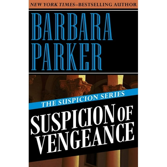 The Suspicion Series: Suspicion of Vengeance (Paperback)
