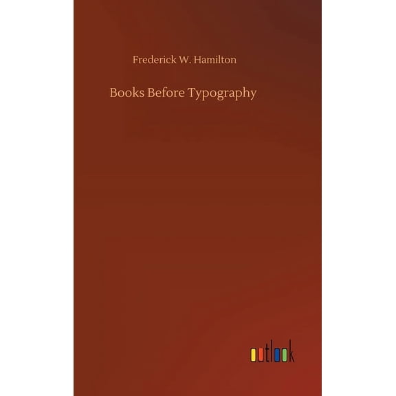 Books Before Typography (Hardcover)