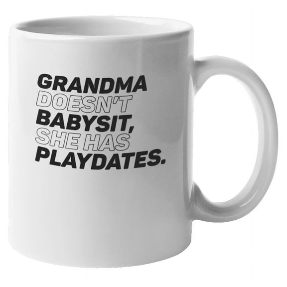 Grandma Has Playdates Coffee & Tea Mug for Mimi, Nana & Senior Women (11oz)