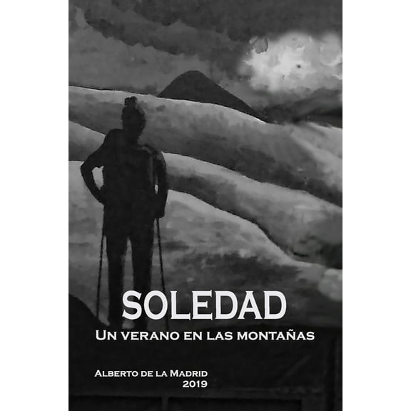 Soledad : Un verano en las montañas (Paperback)