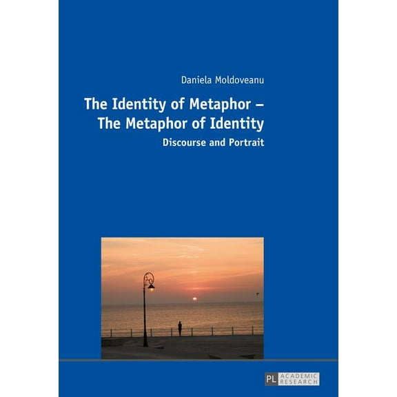 The Identity of Metaphor - The Metaphor of Identity (Paperback)