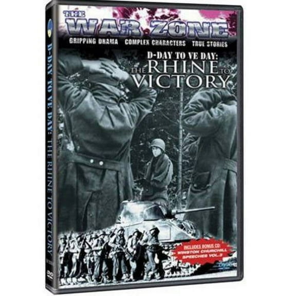 The War Zone: D-Day To VE Day - Rhine Victory