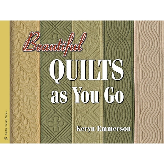 Pre-Owned Beautiful Quilts As You Go (Paperback) 1574328905 9781574328905