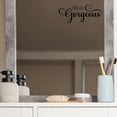 thumbnail image 3 of Hello Gorgeous Vinyl Lettering Bathroom Mirror Wall Decal Sticker Laptop Stickers and Decals Positive Quotes - Size: 3.7" H x 9" L - Color: Black, 3 of 6