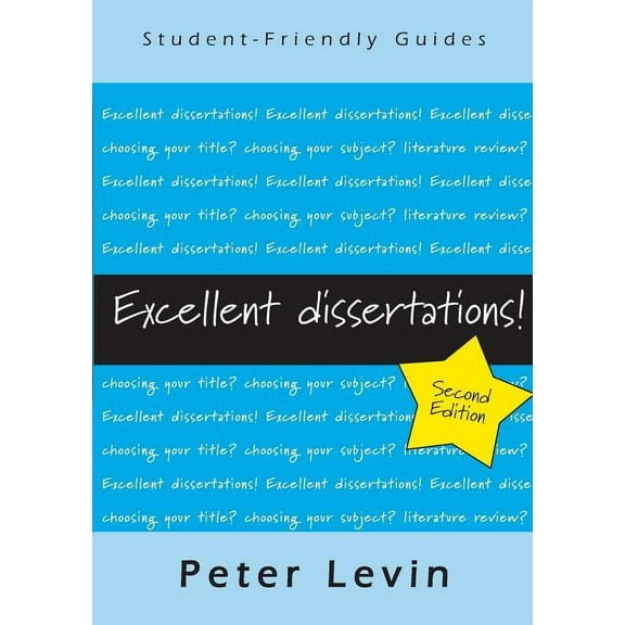 Student-Friendly Guides Excellent Dissertations!, (Paperback)