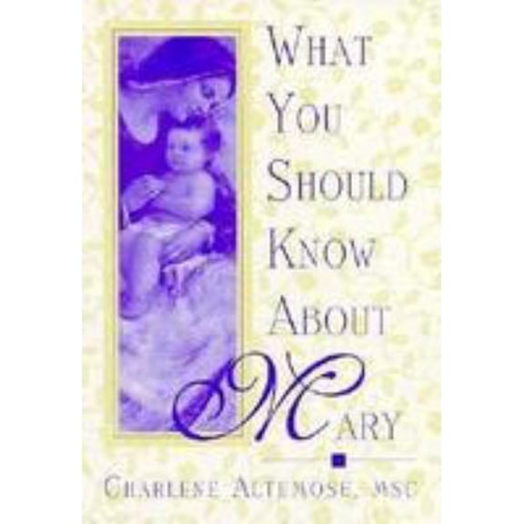 Pre-Owned What You Should Know About Mary (Paperback) 0764801627 9780764801624