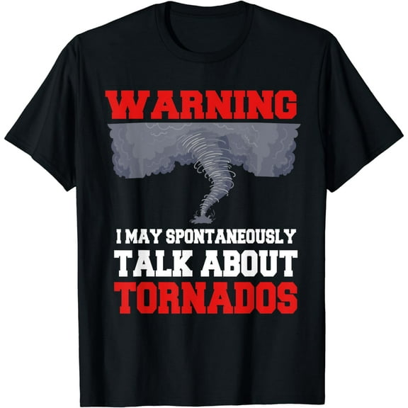 Storm Chaser Shirt Funny Tornado Twister Quote Gift T-Shirt
