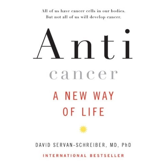 Pre-Owned Anticancer: A New Way of Life (Hardcover) 0670020346 9780670020348