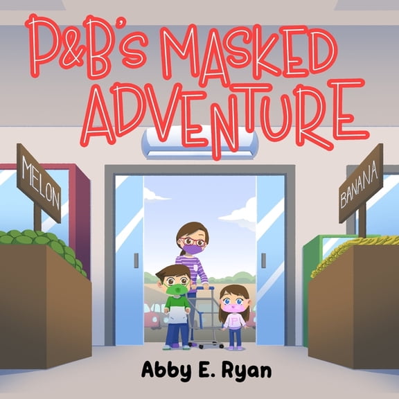 P&B's Masked Adventure, (Paperback)