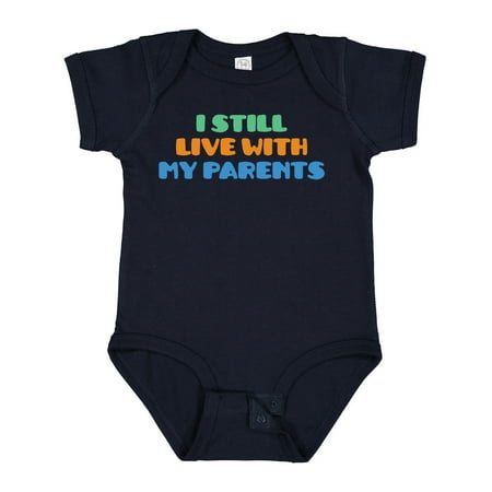 

Inktastic I Still Live with My Parents Gift Baby Boy or Baby Girl Bodysuit