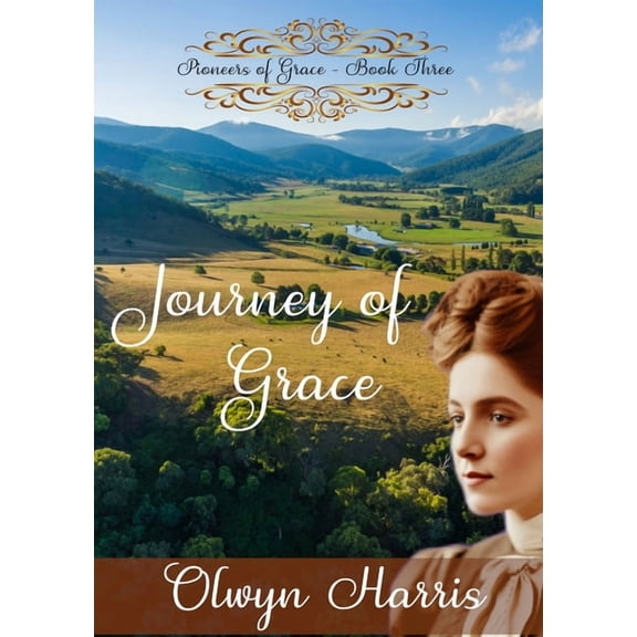 Pioneers of Grace Journey of Grace, Book 3, (Paperback)
