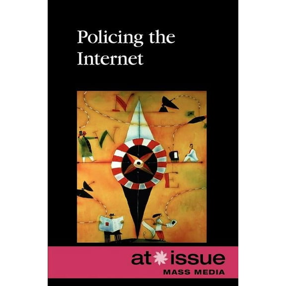 At Issue Policing the Internet, (Paperback)
