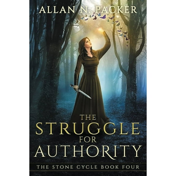 Stone Cycle The Struggle for Authority, Book 4, (Paperback)
