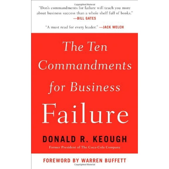 Pre-Owned The Ten Commandments for Business Failure (Hardcover) by Donald R Keough
