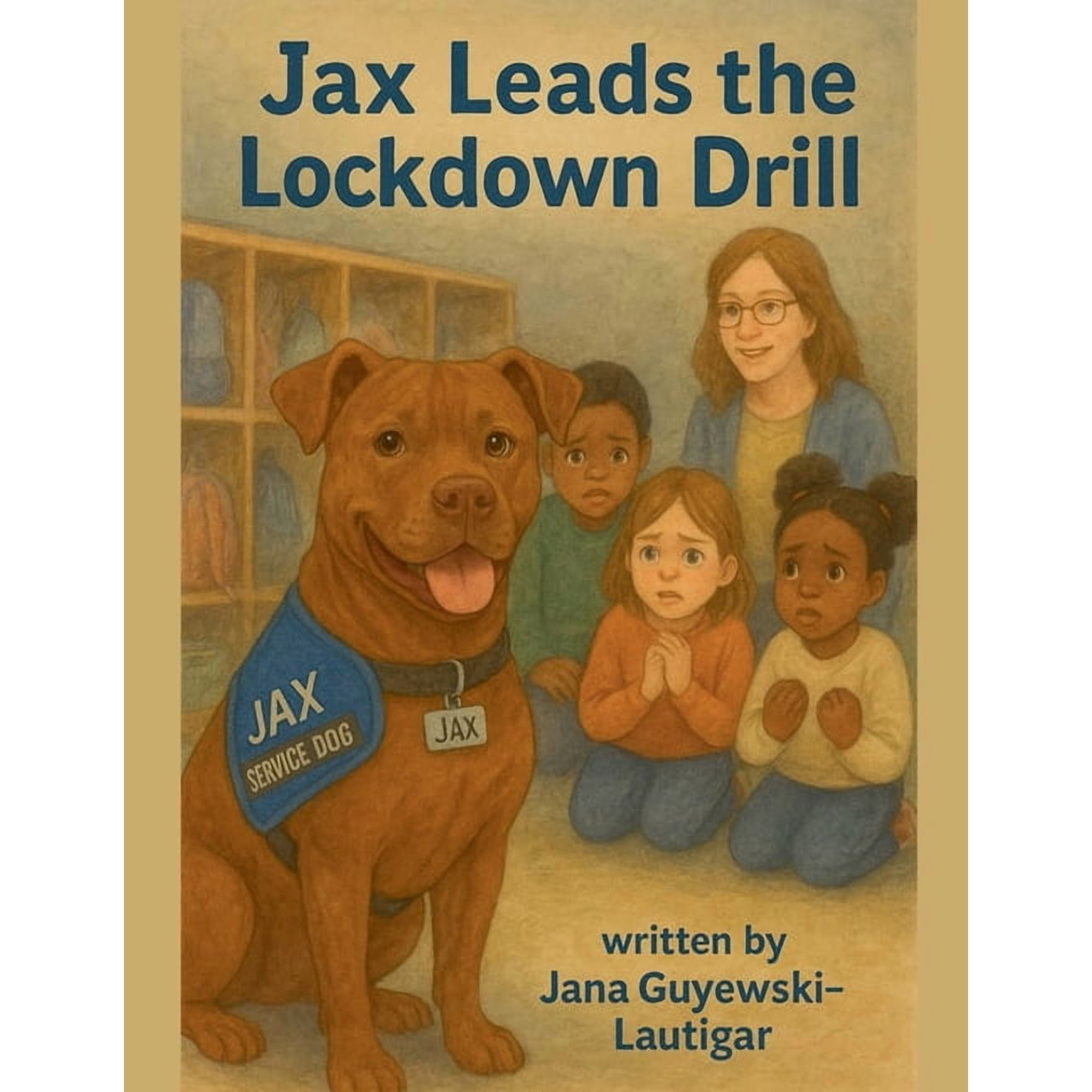 Jax the Service Dog Jax Leads the Lockdown Drill, Book 2, (Paperback)