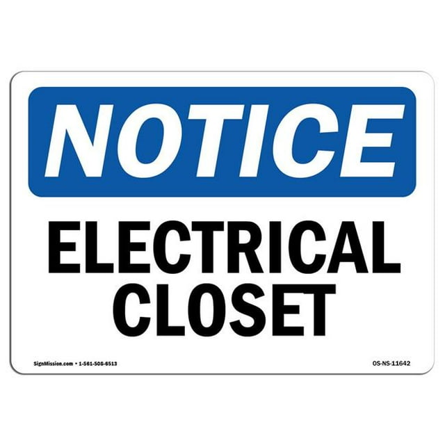 SignMission OS-NS-A-1218-L-11642 12 x 18 in. OSHA Notice Sign - Electrical Closet