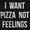 Black, variant on I Want Pizza Not Feelings Funny Food Men's Graphic T Shirt Tees Brisco Brands M