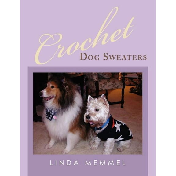 Crochet Dog Sweaters (Paperback)
