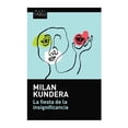 thumbnail image 1 of La Fiesta de la Insignificancia Tusquets Milan Jundera, 1 of 2