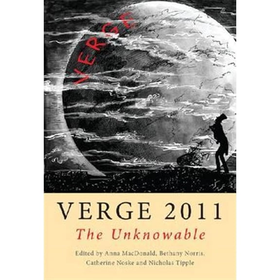 Pre-Owned Verge: Verge 2011: The Unknowable : Monash Annual Anthology of Creative Writing (Paperback)