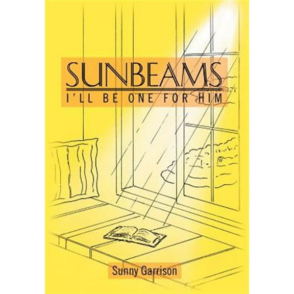 Sunbeams : I'll Be One for Him