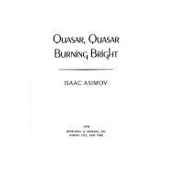 Pre-Owned Quasar, Quasar, Burning Bright (Hardcover) 0385134649 9780385134644