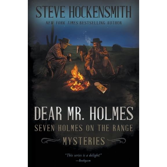 Dear Mr. Holmes: Seven Holmes on the Range Mysteries, (Paperback)